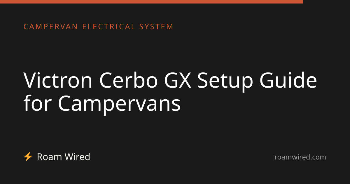 Victron Cerbo GX Setup Guide for Campervans